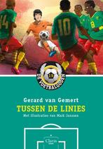 De Voetbalgoden 19 -  Tussen de linies 9789044835540, Verzenden, Gelezen, Gerard van Gemert