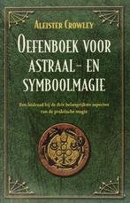 Oefenboek voor astraal- en symboolmagie - Aleister Crowley -, Boeken, Nieuw, Verzenden