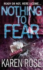 Nothing to Fear (The Chicago Series Book 3) 9780755337033, Verzenden, Karen Rose