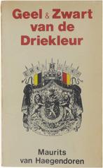 Geel en zwart van de driekleur 9789031004621 Haegendoorn, Verzenden, Zo goed als nieuw, Haegendoorn