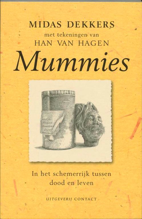 Mummies 9789025419226 Midas Dekkers, Boeken, Wetenschap, Zo goed als nieuw, Verzenden