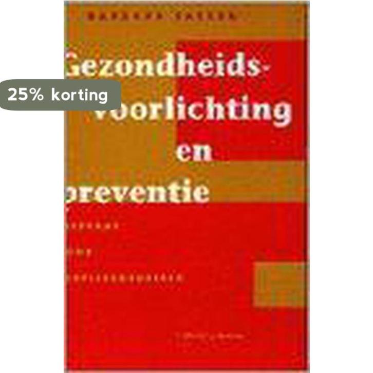 Gezondheidsvoorlichting en preventie 9789035218420, Boeken, Wetenschap, Gelezen, Verzenden