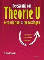 De essentie van Theorie U - C. Otto Scharmer - 9789060388563, Verzenden, Nieuw