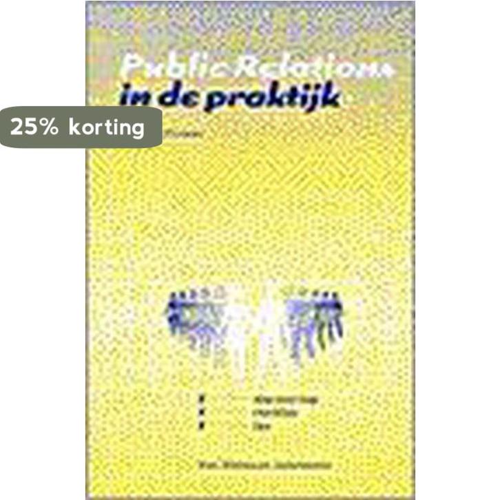 Public relations in praktijk 9789026936180 Lips-Verlaan, Boeken, Economie, Management en Marketing, Gelezen, Verzenden