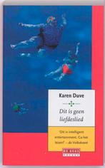 Dit is geen liefdeslied 9789044509885 Karen Duve, Boeken, Verzenden, Zo goed als nieuw, Karen Duve