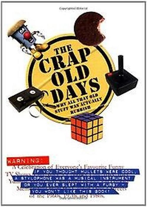 The Crap Old Days 9781853756832, Livres, Livres Autre, Envoi
