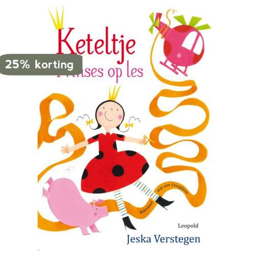 Prinses op les / Keteltje 9789025862039 Jeska Verstegen, Boeken, Kinderboeken | Kleuters, Gelezen, Verzenden