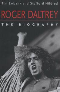Roger Daltrey: the biography by Stafford Hildred (Hardback), Livres, Livres Autre, Envoi