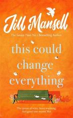 This Could Change Everything 9781472208958 Jill Mansell, Verzenden, Jill Mansell