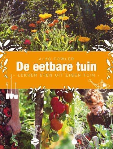 De eetbare tuin 9789045213545 Alys Fowler, Livres, Loisirs & Temps libre, Envoi