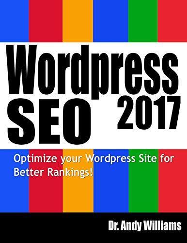 Wordpress SEO 2017: Optimize your Wordpress Site for Better, Livres, Livres Autre, Envoi
