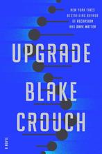 Upgrade 9780593500941 Blake Crouch, Livres, Verzenden, Blake Crouch