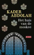 Het huis van de moskee 9789044538984 Kader Abdolah, Boeken, Verzenden, Gelezen, Kader Abdolah