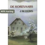 De Korevaars 9789080202450 J.W. Ooms, Boeken, Verzenden, Gelezen, J.W. Ooms