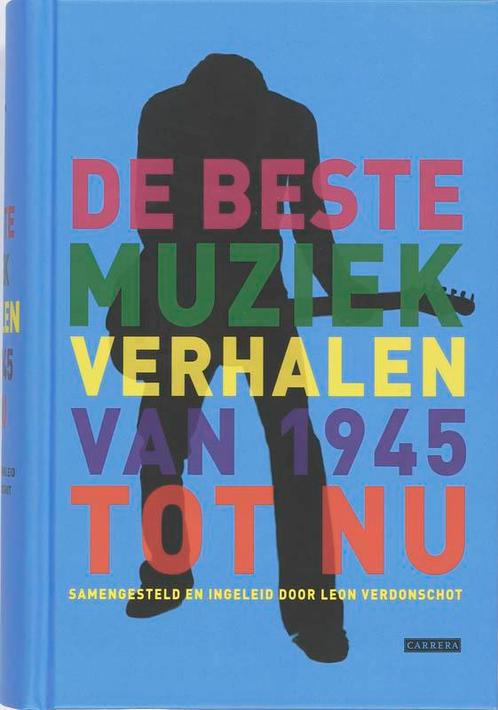 De beste muziekverhalen van 1945 tot nu 9789048800674, Boeken, Muziek, Gelezen, Verzenden