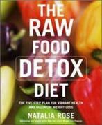 The Raw Food Detox Diet 9780060834371 Natalia Rose, Boeken, Verzenden, Gelezen, Natalia Rose