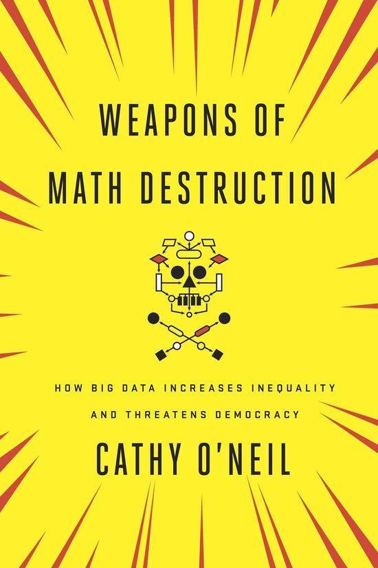 Weapons of Math Destruction 9780451497338 Cathy ONeil, Boeken, Taal | Engels, Zo goed als nieuw, Verzenden
