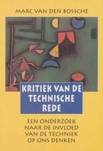 Kritiek van de technische rede / Serie milieufilosofie / 4, Boeken, Verzenden, Gelezen, M. van den Bossche