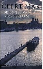 De engel van Amsterdam 9789045004297 Geert Mak, Verzenden, Gelezen, Geert Mak