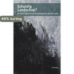 Schuldig Landschap? 9789088507403 Chris Kuiper, Verzenden, Zo goed als nieuw, Chris Kuiper
