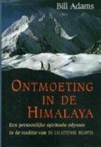 Ontmoeting in de Himalaya 9789022528150 Bill Adams, Boeken, Verzenden, Gelezen, Bill Adams
