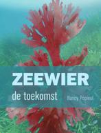 Zeewier, de toekomst 9789461680266 Nancy Popieul, Boeken, Verzenden, Gelezen, Nancy Popieul