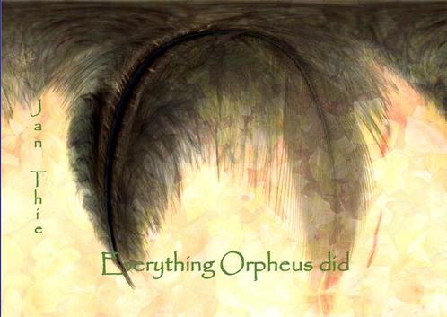 Everything Orpheus did 9789492575999, Livres, Romans, Envoi