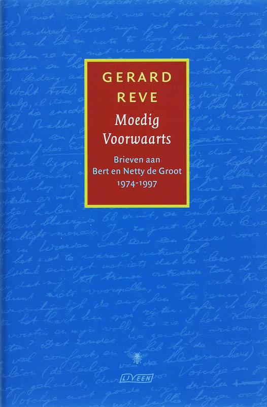 Moedig voorwaarts 9789020407129 Gerard Reve, Boeken, Overige Boeken, Gelezen, Verzenden