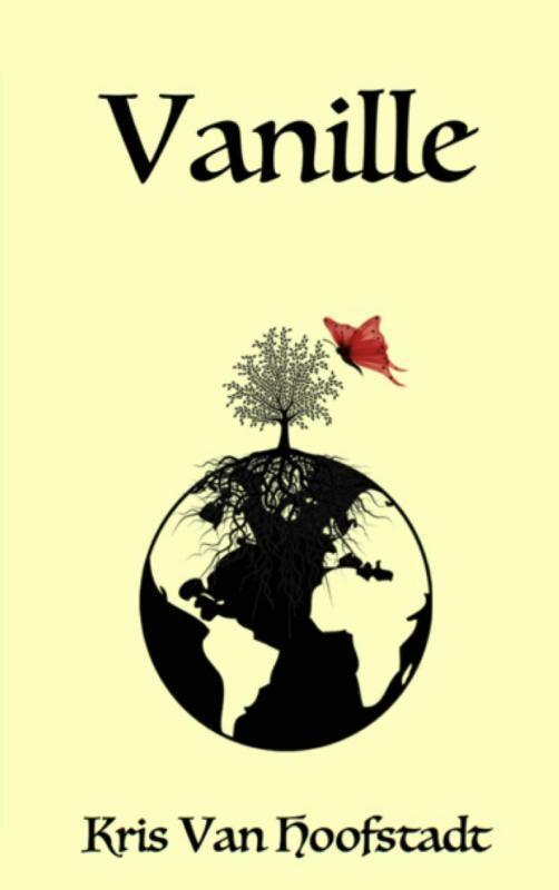 Vanille 9789463182881 Kris Van Hoofstadt, Livres, Romans, Envoi