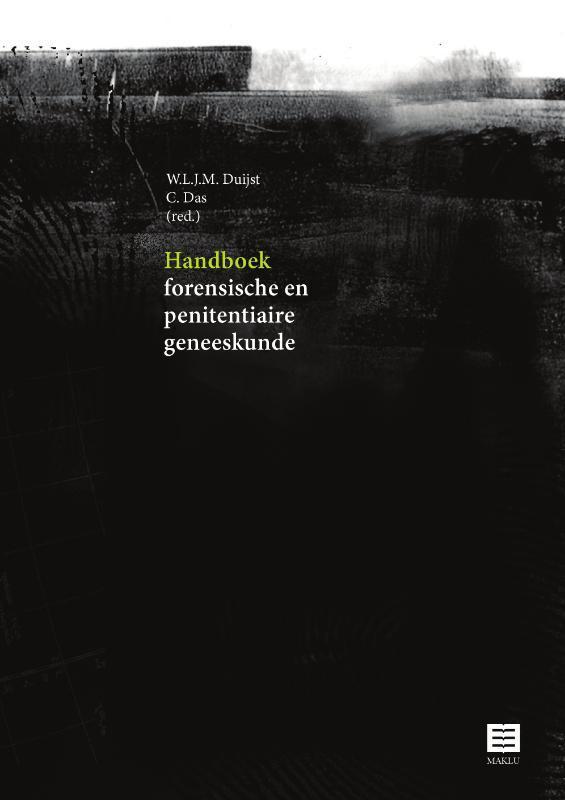 Handboek Forensische en penitentiaire geneeskunde, Boeken, Wetenschap, Zo goed als nieuw, Verzenden