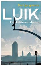 Luik 9789493339309 Bart Jungmann, Boeken, Verzenden, Zo goed als nieuw, Bart Jungmann