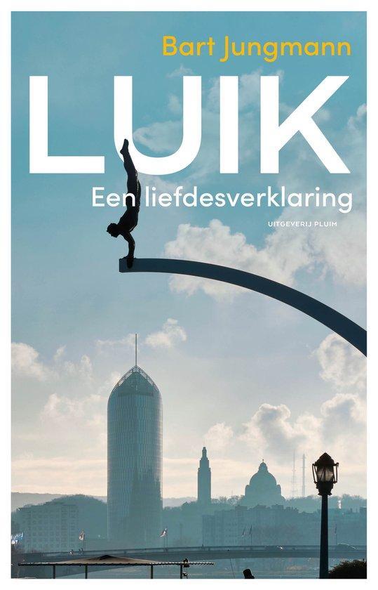 Luik 9789493339309 Bart Jungmann, Boeken, Reisverhalen, Zo goed als nieuw, Verzenden