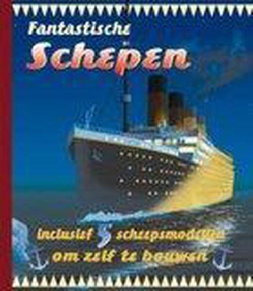 Fantastische schepen 9789059473485, Livres, Livres pour enfants | Jeunesse | 10 à 12 ans, Envoi