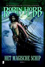 Het magische schip / De boeken van de levende schepen / 1, Verzenden, Robin Hobb