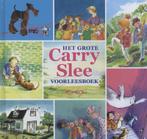 Het grote Carry Slee voorleesboek 9789049926588 Carry Slee, Boeken, Verzenden, Zo goed als nieuw, Carry Slee