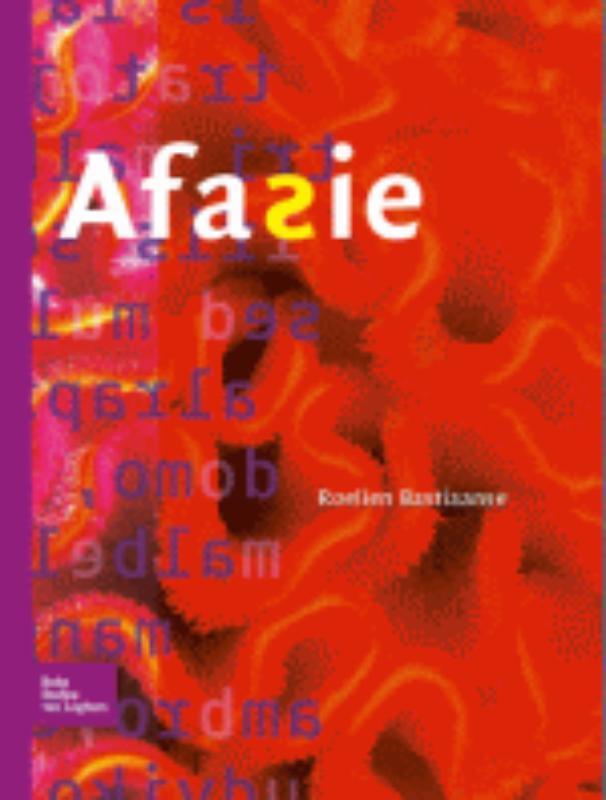 Afasie 9789031390298 Roelien Bastiaanse, Boeken, Wetenschap, Gelezen, Verzenden