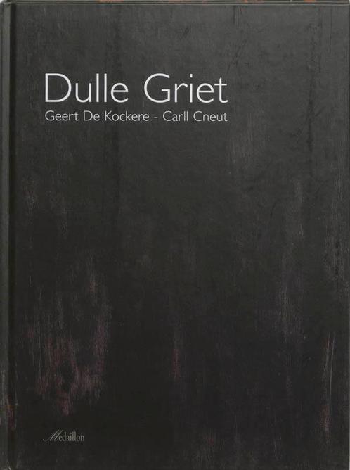 Dulle Griet 9789058382900 Geert de Kockere, Boeken, Kinderboeken | Kleuters, Gelezen, Verzenden