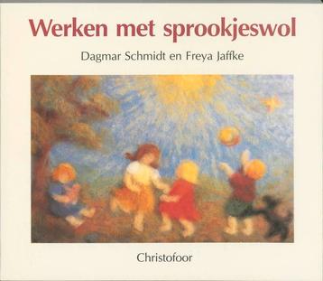 Werken met sprookjeswol 9789062380596 D. Schmidt, Verzenden, D. Schmidt