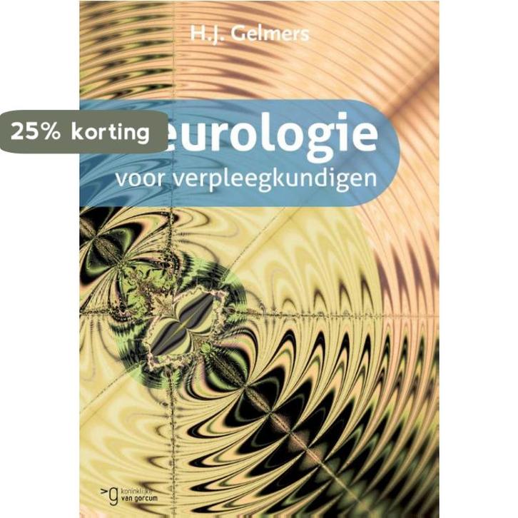 Neurologie voor verpleegkundigen 9789023255192 H.J. Gelmers, Boeken, Wetenschap, Zo goed als nieuw, Verzenden