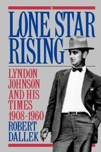 Lone Star Rising: Lyndon Johnson and his Times 1908 - 1960, Verzenden