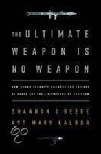 The Ultimate Weapon Is No Weapon 9781586488239, Verzenden, Shannon D. Beebe