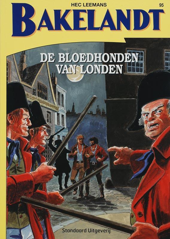 De bloedhonden van Londen / Bakelandt / 95 9789002218545, Livres, BD, Envoi