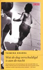 Wat de dag verschuldigd is aan de nacht 9789044517392, Boeken, Verzenden, Gelezen, Yasmina Khadra
