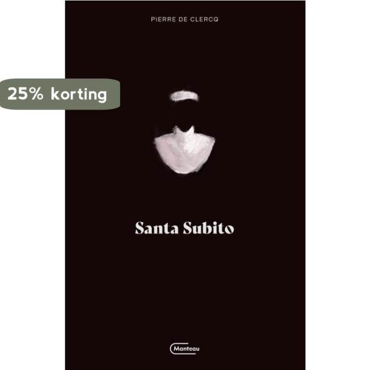 Santa Subito 9789022339770 Pierre De Clercq, Livres, Romans, Envoi