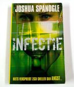 Infectie Joshua Spanogle 9789043317412, Boeken, Verzenden, Gelezen, Joshua Spanogle