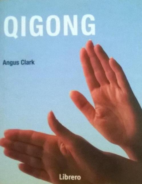 QIGONG 9789057642678 A. Clark, Boeken, Esoterie en Spiritualiteit, Zo goed als nieuw, Verzenden