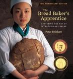 The Bread Bakers Apprentice, 15th Anniversary Edition, Verzenden, Peter Reinhart