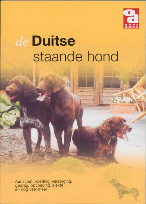 De Duitse staande hond / Over Dieren 9789058210180, Boeken, Hobby en Vrije tijd, Zo goed als nieuw, Verzenden