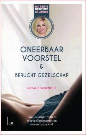 Oneerbaar voorstel & berucht gezelschap 9789021025513, Verzenden, Natalie Rabengut