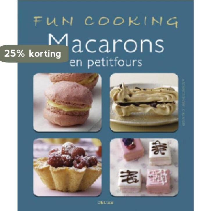 Fun Cooking - Macarons en petitfours 9789044727449, Boeken, Kookboeken, Gelezen, Verzenden
